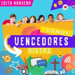 Somos Vencedores Pistas by Edith Aravena album reviews, ratings, credits