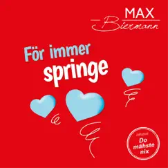 För immer springe - Single by Max Biermann album reviews, ratings, credits