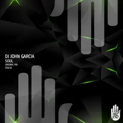 Soul - Single by DJ John Garcia album reviews, ratings, credits