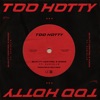 Too Hotty (feat. Eurielle) song lyrics