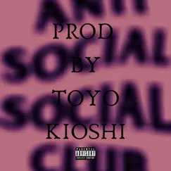 Anti Social Club (feat. Toyo Kioshi) by Mijo Callie album reviews, ratings, credits