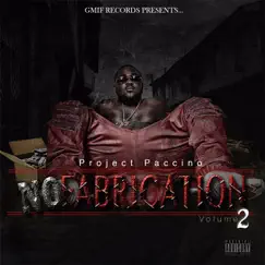 No Fabrication, Vol. 2 by Project Paccino album reviews, ratings, credits