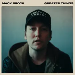 Greater Things by Mack Brock album reviews, ratings, credits