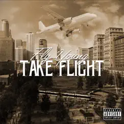 Take Flight - Single by Fly Young album reviews, ratings, credits