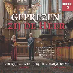 Geprezen zij de Heer, (Abide with me), Deel 2 by Noortje van Middelkoop & Harm Hoeve album reviews, ratings, credits