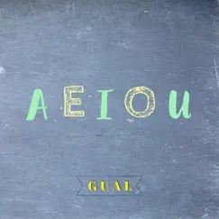Aeiou - Single by Gual album reviews, ratings, credits
