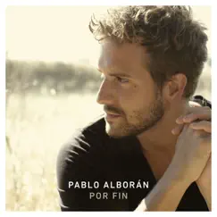 Por fin - Single by Pablo Alborán album reviews, ratings, credits