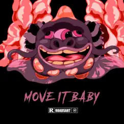 Move It Baby - Single by RoadsArt album reviews, ratings, credits