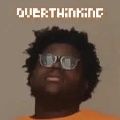 Overthinking Song Lyrics