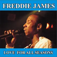 Love For All Seasons by Freddie James album reviews, ratings, credits