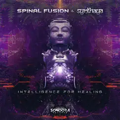 Intelligence for Healing (Spinal Fusion vs. Synthaya) - Single by Spinal Fusion & Synthaya album reviews, ratings, credits