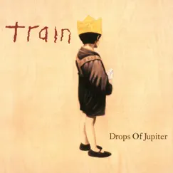 Drops of Jupiter (Tell Me) Song Lyrics