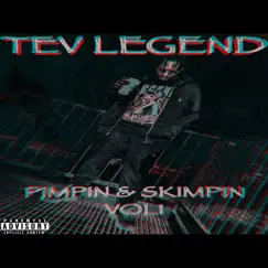 Pimpin' & Skimpin Vol1 - EP by Tev Legend album reviews, ratings, credits