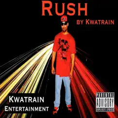 Rush - Single by Kwatrain album reviews, ratings, credits