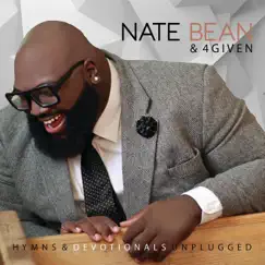 Hymns & Devotionals Unplugged (Live) by Nate Bean & 4Given album reviews, ratings, credits