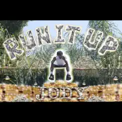 Run It Up by Jody album reviews, ratings, credits