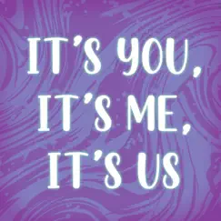 It's You, It's Me, It's Us - Single by Reinaeiry album reviews, ratings, credits