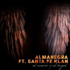 El Cuervo y el Ángel (feat. Santa Fe Klan) Song Lyrics