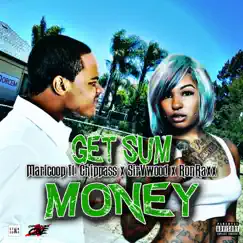 Get Sum Money (feat. Chippass, Sir V Wood & Ron Raxx) - Single by Maricoop album reviews, ratings, credits