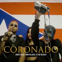 Coronado - Single by G'S on the Beat, Yordi Palacios & Anger Lorza album reviews, ratings, credits