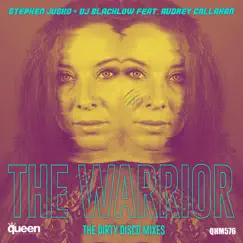 The Warrior (The Dirty Disco Mixes) [feat. Audrey Callahan] - EP by Stephen Jusko & DJ Blacklow album reviews, ratings, credits