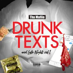 Drunk Text and Late Nights, Vol 1. - EP by Tha Mafiia album reviews, ratings, credits
