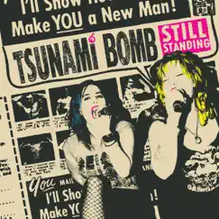 Still Standing - Single by Tsunami Bomb album reviews, ratings, credits