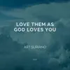 Love Them as God Loves You - Single album lyrics, reviews, download