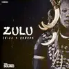 Zulu - Single album lyrics, reviews, download