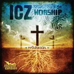 Revolucion (En Vivo) by ICZ Worship album reviews, ratings, credits