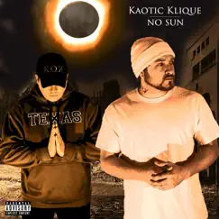 No Sun by Kaotic Klique album reviews, ratings, credits