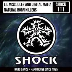 Natural Born Killers - Single by Lilmiss Jules & Digital Mafia album reviews, ratings, credits