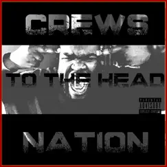 To the Head - Single by Crews Nation album reviews, ratings, credits