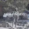 False Teachers - Single album lyrics, reviews, download