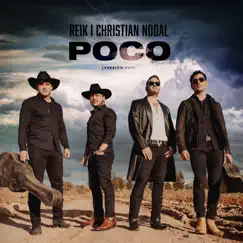 Poco (Versión Pop) - Single by Reik & Christian Nodal album reviews, ratings, credits