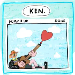 Pump It Up /Dogs - Single by Ken album reviews, ratings, credits