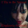 I Try to Be Normal - Single album lyrics, reviews, download