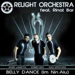Belly Dance (Im Nin Alu) [Remixes] by Relight Orchestra & Rinat Bar album reviews, ratings, credits