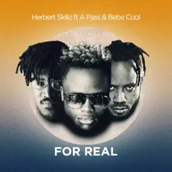 For Real (feat. A Pass & Bebe Cool) Song Lyrics