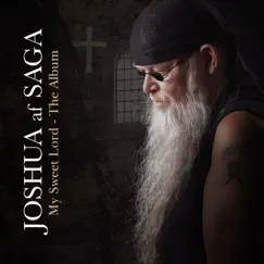 My Sweet Lord - the Album by Joshua af Saga album reviews, ratings, credits