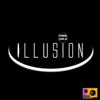 Illusion - Single album lyrics, reviews, download