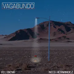 Vagabundo - Single by Felibena & Nico Hernández album reviews, ratings, credits