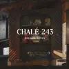 Chalé 243 - EP album lyrics, reviews, download