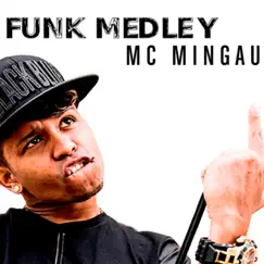 Funk Medley - Single by Mc Mingau & Dj Batata album reviews, ratings, credits