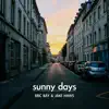 Sunny Days - Single album lyrics, reviews, download