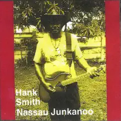 Nassau Junkanoo by Hank Smith album reviews, ratings, credits