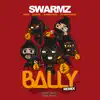 Bally (Remix) [feat. Kwengface & 23 Unofficial] - Single album lyrics, reviews, download