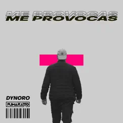 Me Provocas - Single by Dynoro & Fumaratto album reviews, ratings, credits