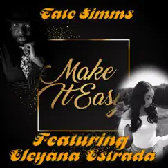 Make It Easy (feat. Eleyana Estrada) - Single by Tate Simms album reviews, ratings, credits