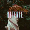 Detente - Single album lyrics, reviews, download